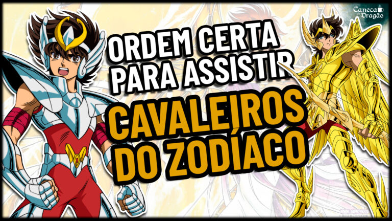 assistir cavaleiros do zodiaco na ordem certa